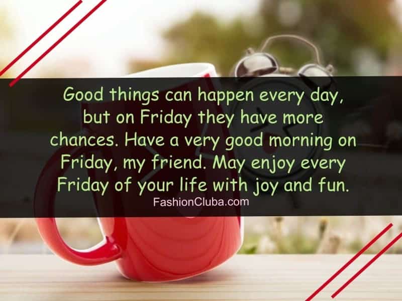 40 Best Good Morning Friday Images And Quotes For Friends