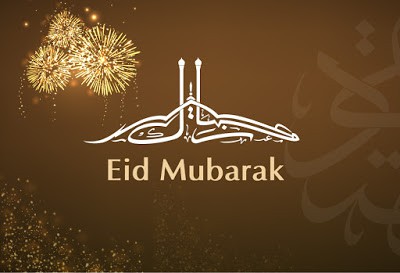 eid mubarak to you and your family wishing you