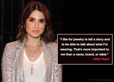 Nikki-Reed-Jewelry-Quotes