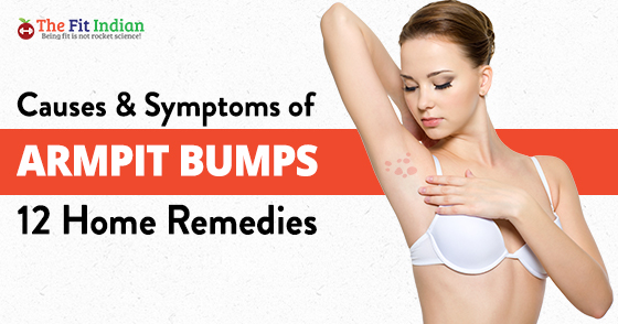 Causes & Symptoms of Armpit bumps